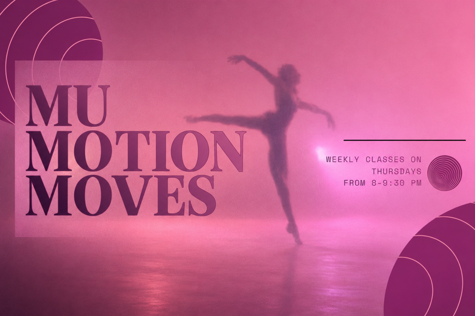 MU Motion Moves