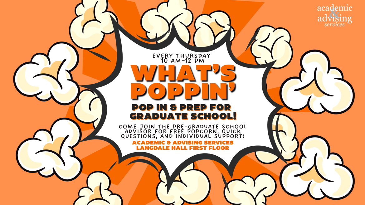 What's Poppin': Pre-Grad Prep